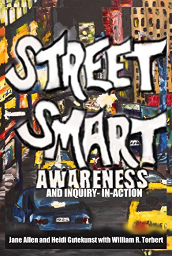 Street Smart Awareness and Inquiry-in-Action - Epub + Converted Pdf